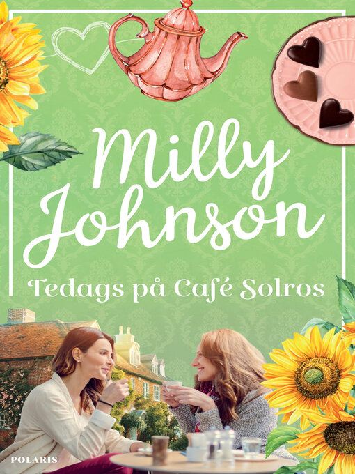 Titeldetaljer för Tedags på Café Solros av Milly Johnson - Tillgänglig